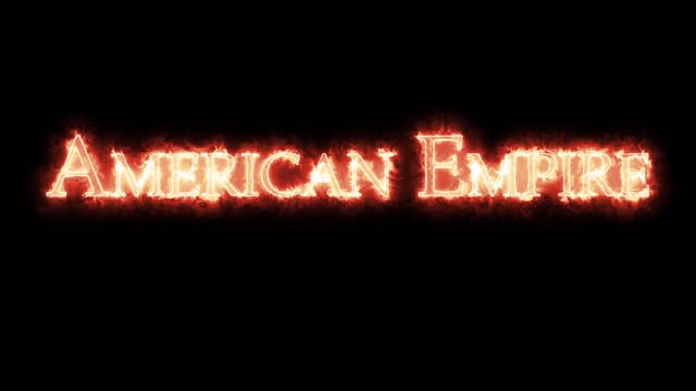 《美利坚帝国》是用火写的。循环视频下载