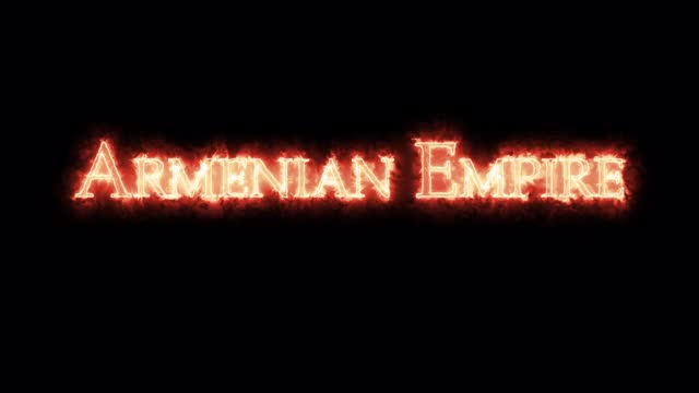 用火书写的亚美尼亚帝国。循环视频素材