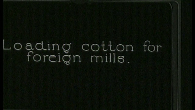 为外国纺织厂装载棉花。/ 1910 /没有声音视频下载