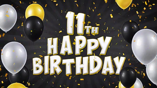 第十一届生日快乐黑色文字与金色的五彩纸屑和闪光粒子，彩色飞行气球无缝循环动画的礼物问候，邀请卡，派对，庆祝，节日。视频下载