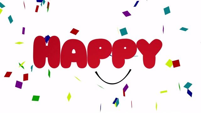 快乐的文字带着微笑和五彩纸屑的背景视频下载