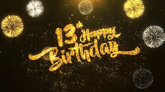 第13个快乐生日贺卡文本揭示从金色烟花和爆竹在闪闪发光的魔法粒子火花之夜庆祝，祝愿，事件，信息，节日，节日视频下载
